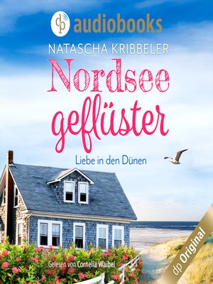 cover image of Nordseegeflüster--Verliebt in den Dünen--Verliebt an der Nordsee-Reihe, Band 1 (Ungekürzt)